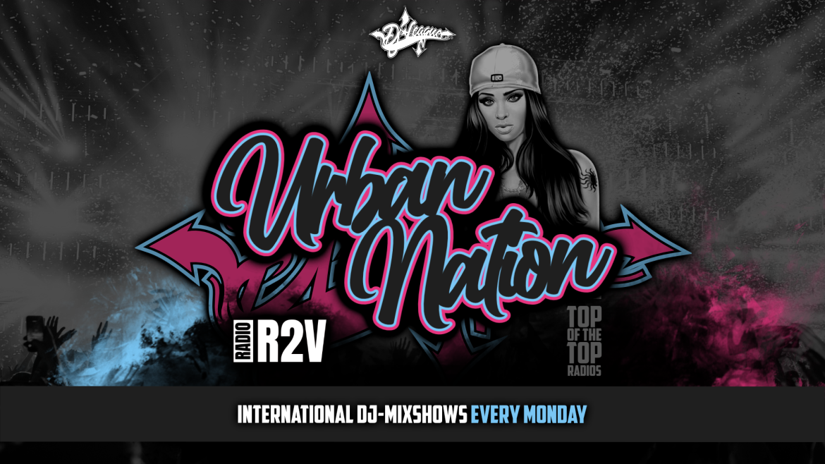 Urban Nation RADIO R2V - Dj League